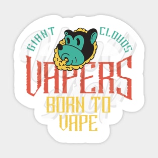 Giant clouds Vapers born to vape Sticker